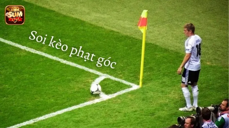 Hướng dẫn cách soi kèo phạt góc đơn giản và hiệu quả